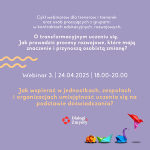 3. Webinar z cyklu "O transformacyjnym uczeniu się"
