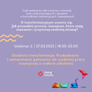 2. Webinar z cyklu "O transformacyjnym uczeniu się"